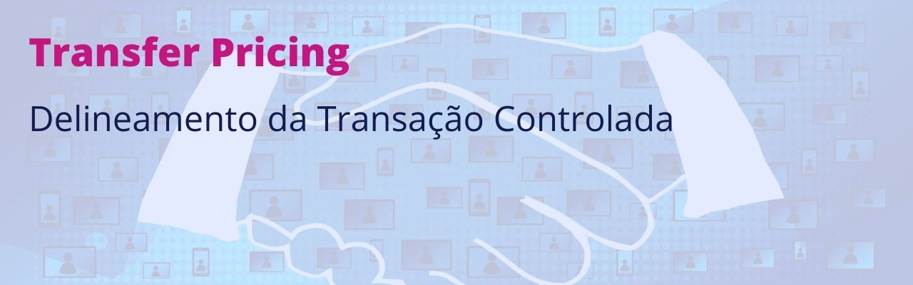 Delineamento da Transação Controlada - Entenda